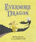 Randy Cecil, Barbara Joosse, Barbara/ Cecil Joosse, Randy Cecil - Evermore Dragon