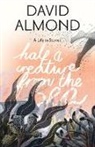 David Almond, David/ Taylor Almond, Eleanor Taylor, Eleanor Taylor - Half a Creature from the Sea