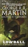 George R. R. (EDT)/ Snodgrass Martin, George R. R. Martin, Wild Cards Trust, Wild Cards Trust, George R. R. Martin, Melinda Snodgrass... - Lowball