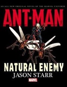 Jason Starr, Starr Jason - Ant-Man Natural Enemy Prose Novel