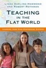 Linda Darling-Hammond, Linda/ Rothman Darling-Hammond, Robert Rothman - Teaching in the Flat World