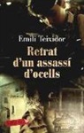 Emili Teixidor - Retrat d'un assassí d'ocells