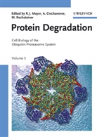 Aaron J. Ciechanover, R. John Mayer, Martin Rechsteiner, Aaron J. Ciechanover, Aaro J Ciechanover, Aaron J Ciechanover... - Protein Degradation - 3: Protein Degradation. Vol.3