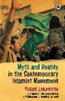 Ibrahim M., &amp;apos, Ibrahim M. Abu-Rabi, Ibrahim M. Abu-Rabi', Fouad Zakaria, Fouad Zakariyya... - Myth and Reality in the Contemporary Islamist Movement