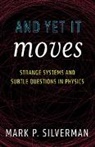 Mark P. Silverman, Silverman Mark P. - And Yet It Moves