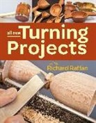 Raffan, R Raffan, Richard Raffan - All New Turning Projects with Richard Raffan