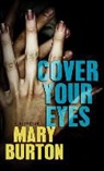 Mary Burton - Cover Your Eyes
