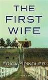 Erica Spindler - The First Wife