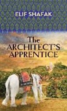 Elif Shafak - The Architect's Apprentice