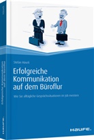 Stefan Häseli - Erfolgreiche Kommunikation auf dem Büroflur