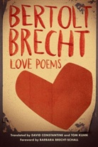 Bertolt Brecht - Love Poems