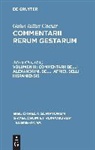 Gaius Iulius Caesar - Commentarii rerum gestarum, Volumen III, Commentarii belli Alexandrini, belli Africi, belli Hispaniensis