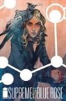 Memeco Arii, Warren Ellis, Tula Lotay, Kaho Ozaki, Warren Ellis, Tula Lotay - Supreme: Blue Rose