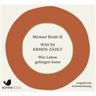 Michael Bordt, Michael Bordt SJ, Michael Bordt - Was in Krisen zählt, 2 Audio-CDs (Audiolibro)