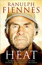 Ranulph Fiennes - Heat