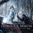 George R R Martin, George R. R. Martin, Magali Villeneuve - A Song of Ice and Fire 2016 Calendar