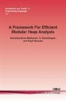 Ravichandhran Madhavan, G. Ramalingam, Kapil Vaswani - A Framework for Efficient Modular Heap Analysis