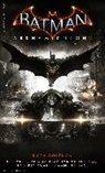 Marv Wolfman, Wolfman Marv - Batman: Arkham Knight - The Official Novelization