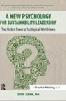 Steve Schein, Steven Schein, Schein Steve - A New Psychology for Sustainability Leadership