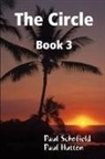Paul Hutton, Paul Schofield - The Circle Book 3