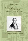 Silvio Pellico - Lettere Agli Scrittori Veneti Lorenzo Barichella E Giulio Cesare Parolari (1835-1846)