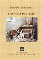 Vittorino Meneghetti - I Cani Da Pastore