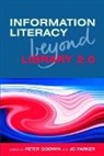Peter Godwin, Jo Parker, Peter Godwin, Godwin Peter, Jo Parker, Parker Jo - Information Literacy Beyond Library 2.0