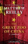 Matthew Reilly - The Great Zoo of China