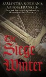 Ariana Franklin, Samantha Norman, Samantha/ Franklin Norman - The Siege Winter