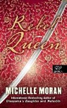 Michelle Moran - Rebel Queen