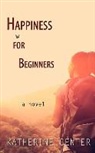 Katherine Center - Happiness for Beginners