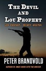 Peter Brandvold - The Devil and Lou Prophet
