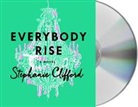 Stephanie Clifford, Katherine Kellgren - Everybody Rise (Audio book)