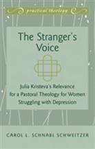 Carol L Schnabl Schweitzer, Carol L. Schnabl Schweitzer, Carol L. Schnabl Schweitzer - The Stranger's Voice