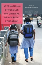 Matthe Knoester, Matthew Knoester - International Struggles for Critical Democratic Education
