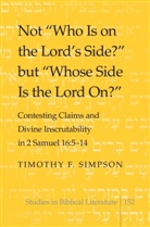 Timothy Simpson, Timothy F Simpson, Timothy F. Simpson - Not "Who Is on the Lord's Side?" but "Whose Side Is the Lord On?"