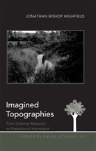 Jonathan Bishop Highfield, Jonathan Bishop Highfield - Imagined Topographies