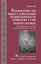 Moisaes Park, Moises Park, Moisés Park, Mois's Park - Figuraciones del deseo y coyunturas generacionales en literatura y cine postdictatorial