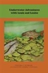 Stephen T. Schram, Kimberly Vandenberg - Underwater Adventures with Louis and Louise