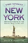Bruce W. Dearstyne - The Spirit of New York