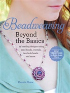Kassie Shaw - Beadweaving Beyond the Basics