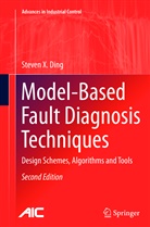 Steven Ding, Steven X Ding, Steven X. Ding - Model-Based Fault Diagnosis Techni