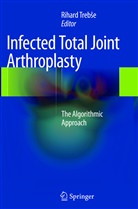 Rihard Treb E., Rihard Treb¿e, Rihar Trebse, Rihard Trebse, Rihard Trebše - Infected Total Joint Arthroplasty