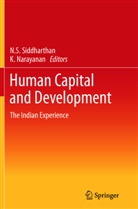 Narayanan, Narayanan, K. Narayanan, Krishnan Narayanan, N. S. Siddharthan, Natter Siddharthan... - Human Capital and Development