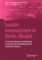 Anika Noack - Soziale Innovationen in Berlin-Moabit