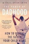 Michael Smith, Michael (Professor of Medicine Smith, Michael (University of Hawaii) Smith, Michael Byron Smith, Professor of European Politics Michael (University of Warwick) Smith - Power of Dadhood