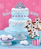 Barbara Beery, Barbara Berry - Snow Princess Cookbook