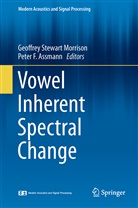 Peter F. Assmann, F Assmann, F Assmann, Geoffrey Stewart Morrison, Geoffre Stewart Morrison, Geoffrey Stewart Morrison - Vowel Inherent Spectral Change
