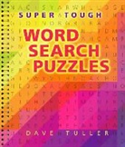 Dave Tuller - Super Tough Word Search Puzzles
