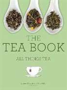 Kathy Y. L. Chan, Louise Cheadle, Nick Kilby - The Tea Book
